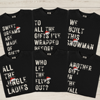 Christmas Song Pun T-Shirts – Distressed Style Group & Family Christmas Shirts