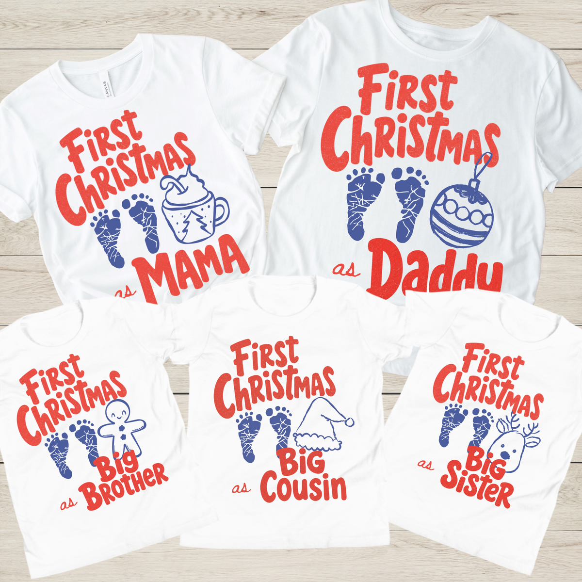 Five white graphic T-shirts laid out on a light wood background, each with a different family-themed Christmas print including text such as 'First Christmas as Mama,' 'First Christmas as Daddy,' 'First Christmas as Big Brother,' 'First Christmas as Big Cousin,' and 'First Christmas as Big Sister.'.