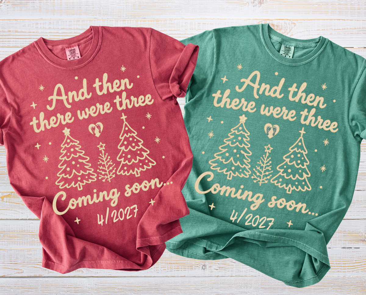 Personalized Christmas Pregnancy Announcement Shirt – And Then There Were Three