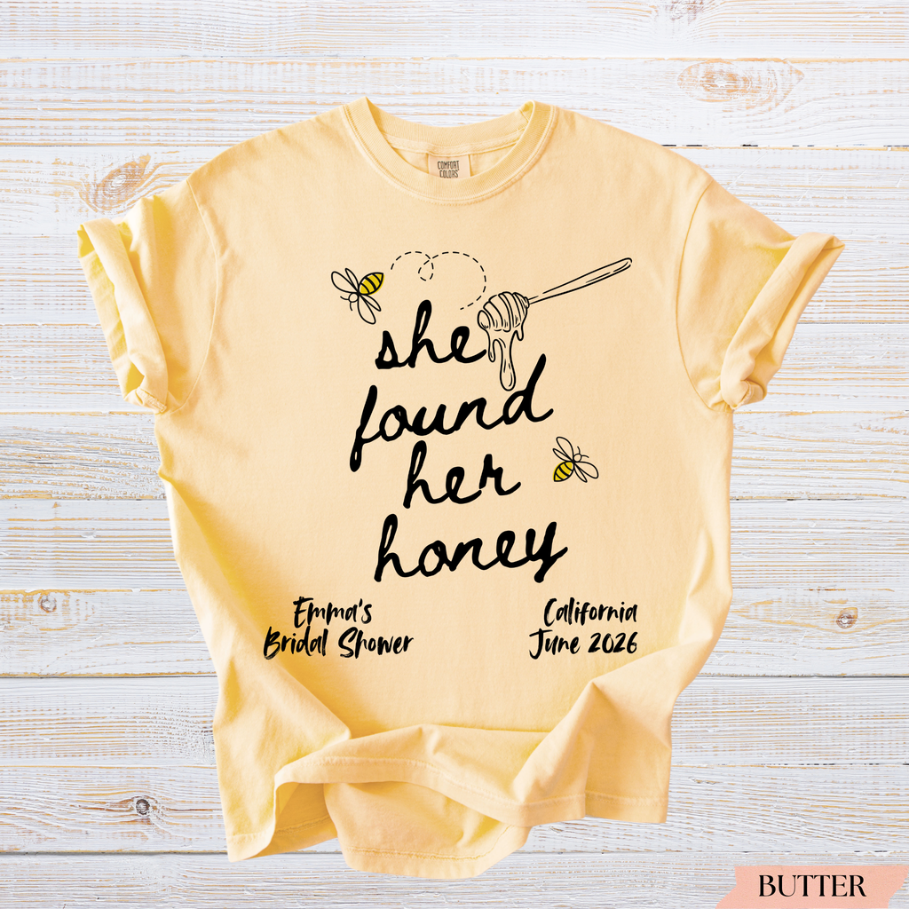I Found My Honey Shirt | Personalized Bride & Bachelorette Party Shirt | Honey Bee Bridal Tee