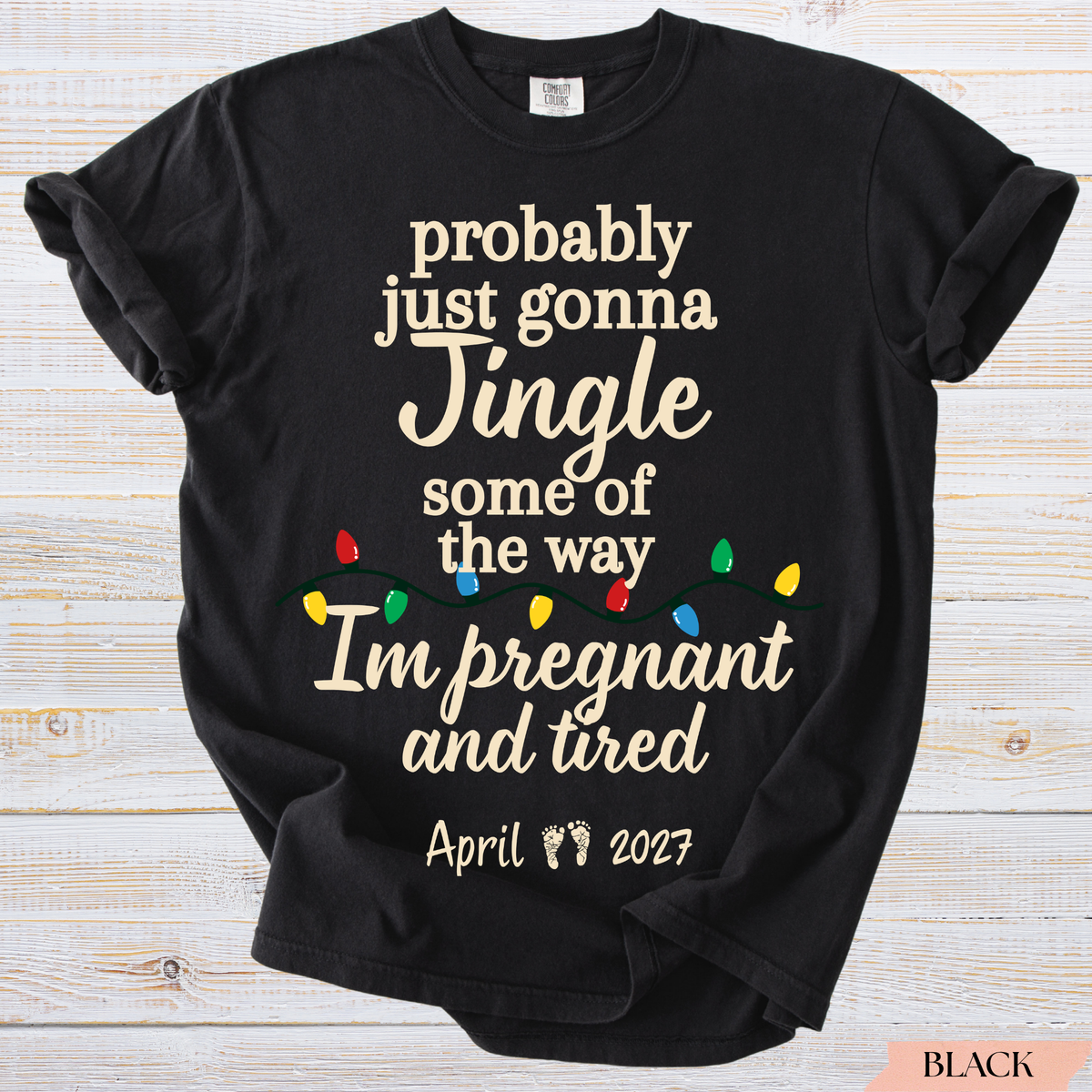 Pregnant and Tired Christmas Pregnancy Announcement Shirt | Jingle Some of the Way