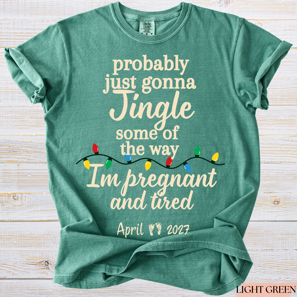 Pregnant and Tired Christmas Pregnancy Announcement Shirt | Jingle Some of the Way