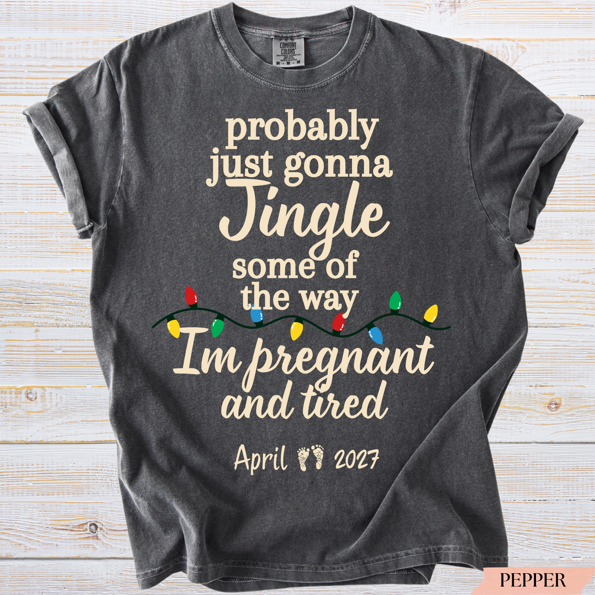 Pregnant and Tired Christmas Pregnancy Announcement Shirt | Jingle Some of the Way