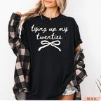 Tying Up My Twenties Shirt | Cute 21st Birthday Bow T-Shirt | Birthday Outfit